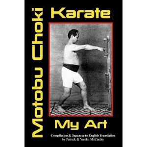 Yuriko McCarthy Karate My Art By Motobu Choki