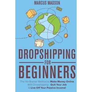 Marcus Madson Dropshipping For Beginners