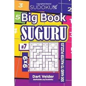 Dart Veider Sudoku Big Book Suguru - 500 Hard To Master Puzzles 9x9 (Volume 7)