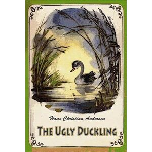 Hans Christian Andersen The Ugly Duckling