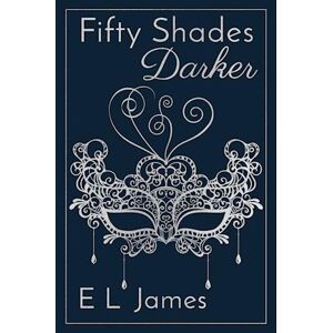 E. L. James Fifty Shades Darker 10th Anniversary Edition