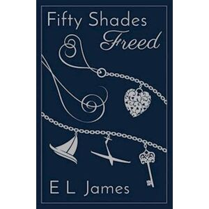 E. L. James Fifty Shades Freed 10th Anniversary Edition