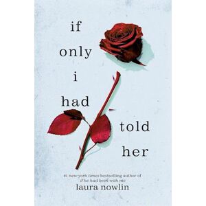 Laura Nowlin If Only I Had Told Her