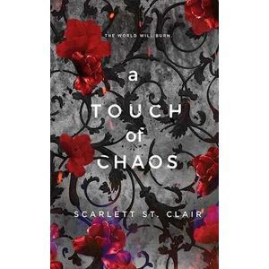 Scarlett St. Clair A Touch Of Chaos