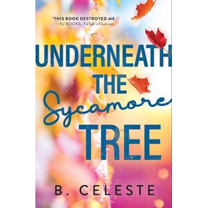 B. Celeste Underneath The Sycamore Tree