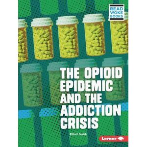 Elliott Smith The Opioid Epidemic And The Addiction Crisis