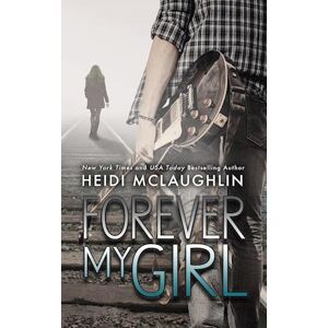 Heidi McLaughlin Forever My Girl