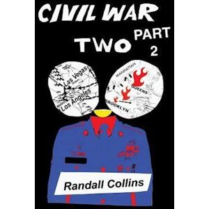 Randall Collins Civil War Two, Part 2