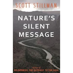 Scott Nature'S Silent Message