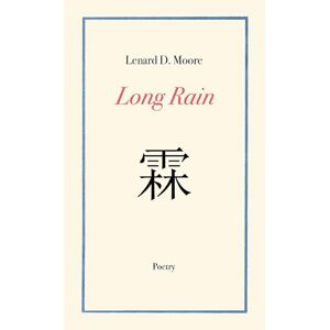 Lenard Moore D Long Rain