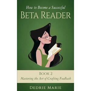 Dedrie Marie How To Become A Successful Beta Reader Book 2