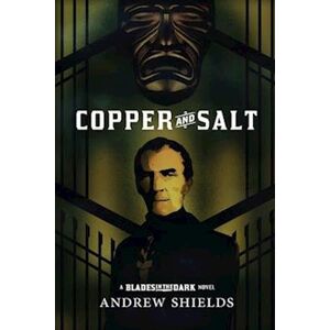 Andrew Shields Copper And Salt