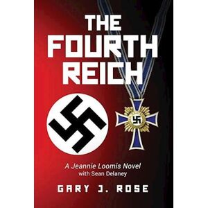 Gary Rose The Fourth Reich