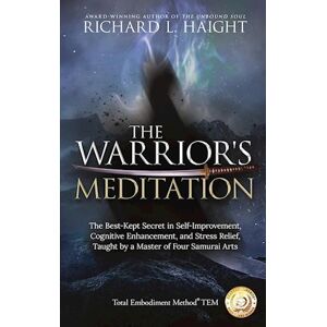 Richard L. Haight The Warrior'S Meditation