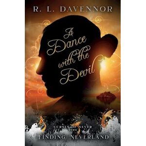 R. L. Davennor A Dance With The Devil: A Curses Of Never Prequel