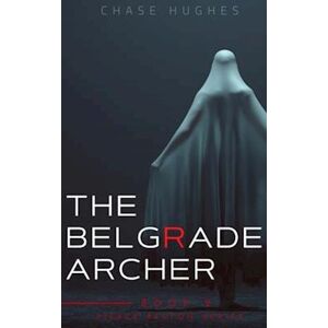 Chase Hughes Belgrade Archer