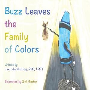 Jacinda Whitley Buzz Leaves The Family Of Colors