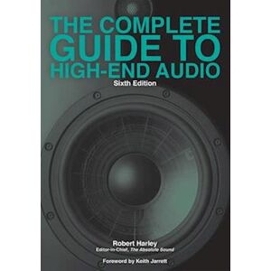 Robert Harley The Complete Guide To High-End Audio