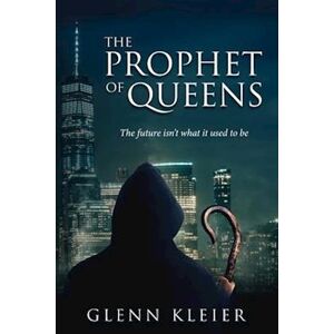 Glenn Kleier The Prophet Of Queens