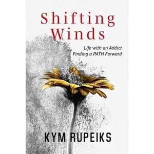 Kym Rupeiks Shifting Winds