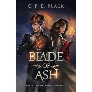 C. F. E. Black Blade Of Ash