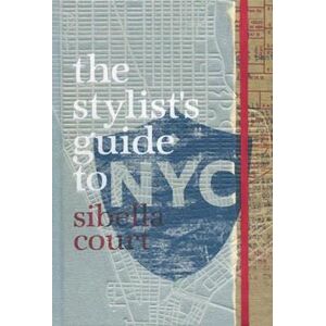 Sibella Court The Stylist'S Guide To Nyc