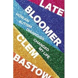 Clem Bastow Late Bloomer