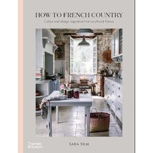 Sara Silm How To French Country