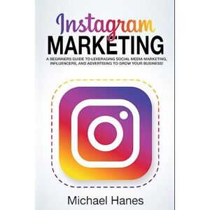 Michael Hanes Instagram Marketing