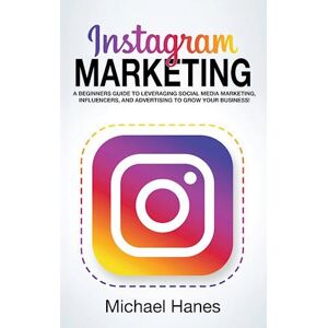 Michael Hanes Instagram Marketing