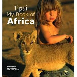 Tippi Degré Tippi My Book Of Africa
