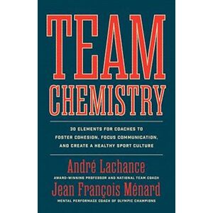 Andre LaChance Team Chemistry