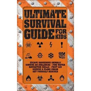 Rob Colson Ultimate Survival Guide For Kids