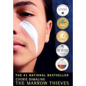 Cherie Dimaline The Marrow Thieves