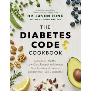 Jason Dr. Fung The Diabetes Code Cookbook