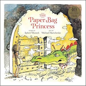 Robert Munsch The Paper Bag Princess 40th Anniversary Edition