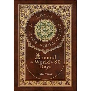 Jules Verne Around The World In 80 Days (Royal Collector'S Edition) (Case Laminate Hardcover With Jacket)