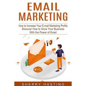 Sherry Hasting Email Marketing