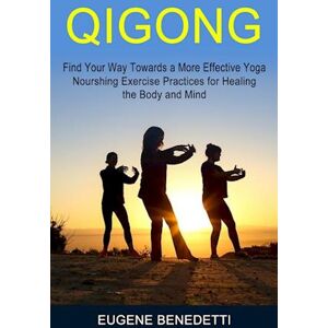 Eugene Benedetti Qigong