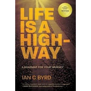 Ian C. Byrd Life Is A Highway