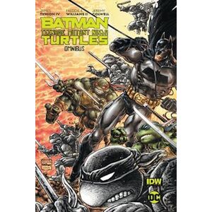 Freddie E. Williams Batman/teenage Mutant Ninja Turtles Omnibus