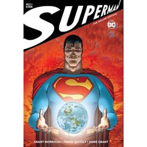 Grant Morrison All Star Superman: The Deluxe Edition