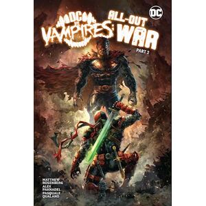 Alex Paknadel Dc Vs. Vampires: All-Out War Part 2