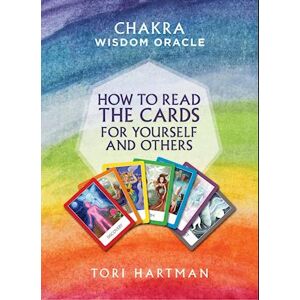 Tori Hartman How To Read The Cards For Yourself And Others (Chakra Wisdom Oracle)