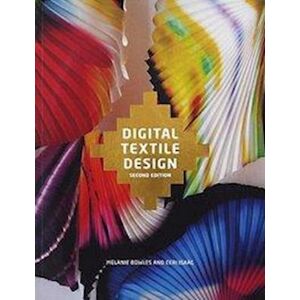 Melanie Bowles Digital Textile Design, Second Edition