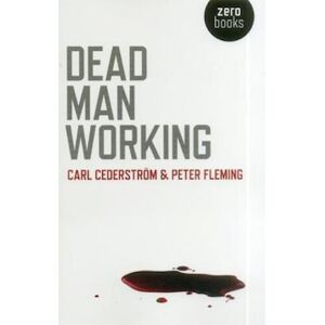 Carl Cederstrom Dead Man Working