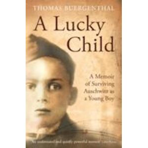 Thomas Buergenthal A Lucky Child