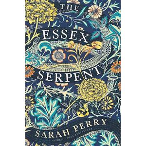 Sarah Perry The Essex Serpent