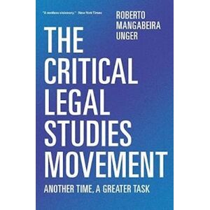 Roberto Mangabeira Unger The Critical Legal Studies Movement