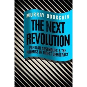 Murray Bookchin The Next Revolution